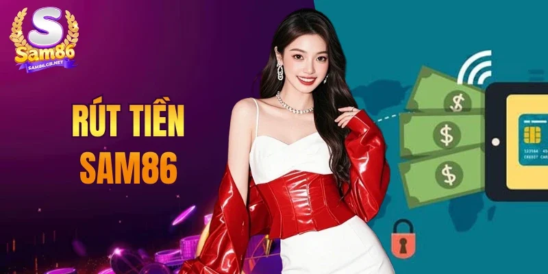 Rút Tiền SAM86